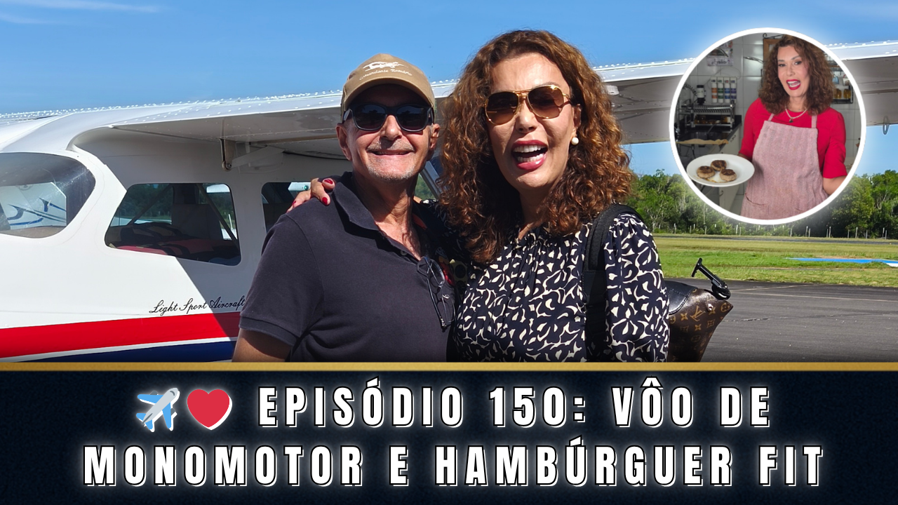 🍔✈️ ESPECIAL EPISÓDIO 150: HAMBÚRGUER FIT E UM VOO EMOCIONANTE DE DIA DAS MÃES COM O COMANDANTE ROMÁRIO! | PROGRAMA DA COMADRE JOANNA MARIA ✨👵